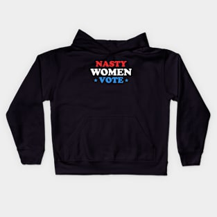 Nasty Women Vote Kids Hoodie